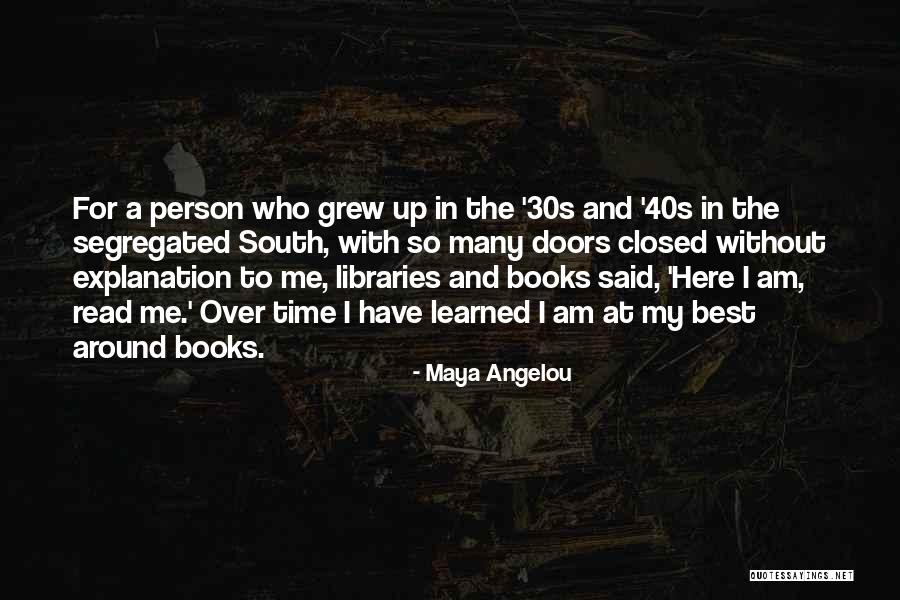 Best Doors Quotes By Maya Angelou Best Doors Quotes By Maya Angelou