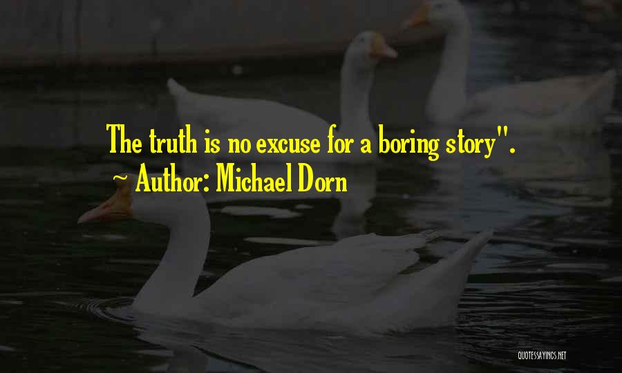 Best Dorn Quotes By Michael Dorn