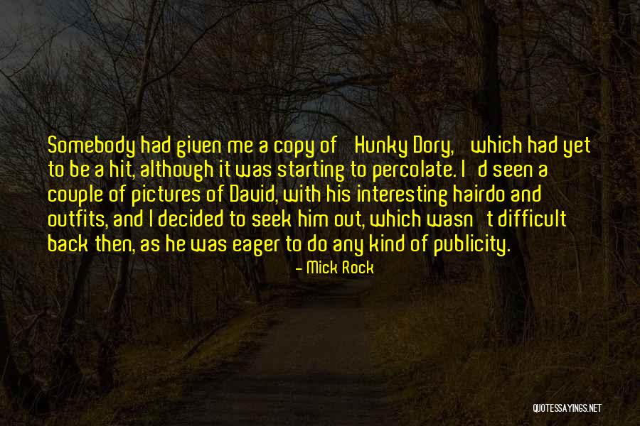 Best Dory Quotes By Mick Rock