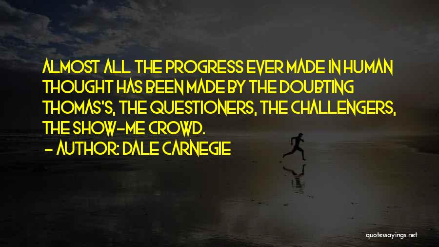 Best Doubting Quotes By Dale Carnegie