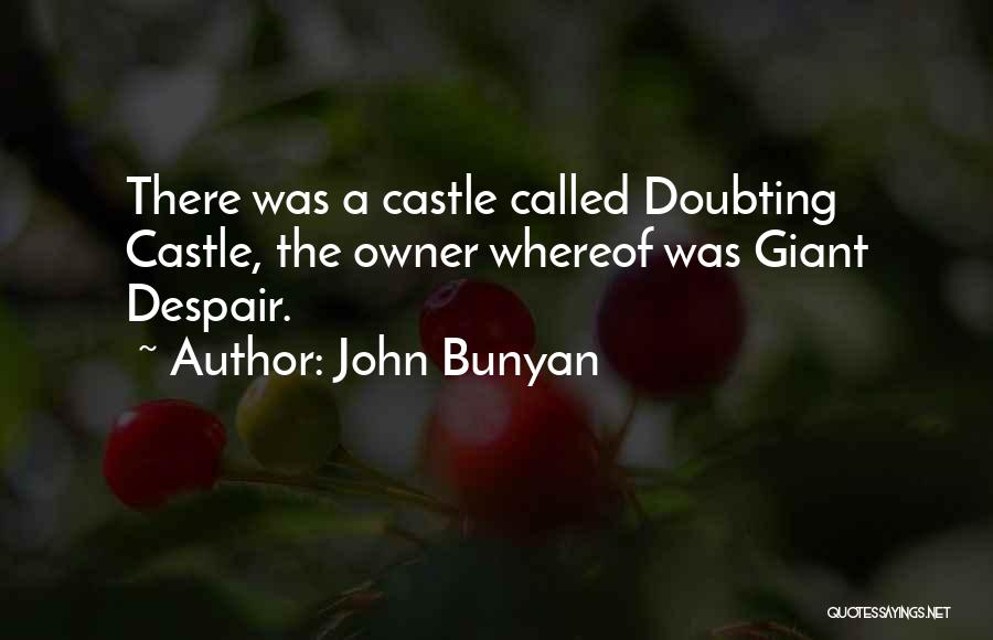 Best Doubting Quotes By John Bunyan