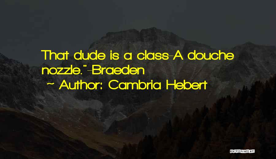 Best Douche Quotes By Cambria Hebert