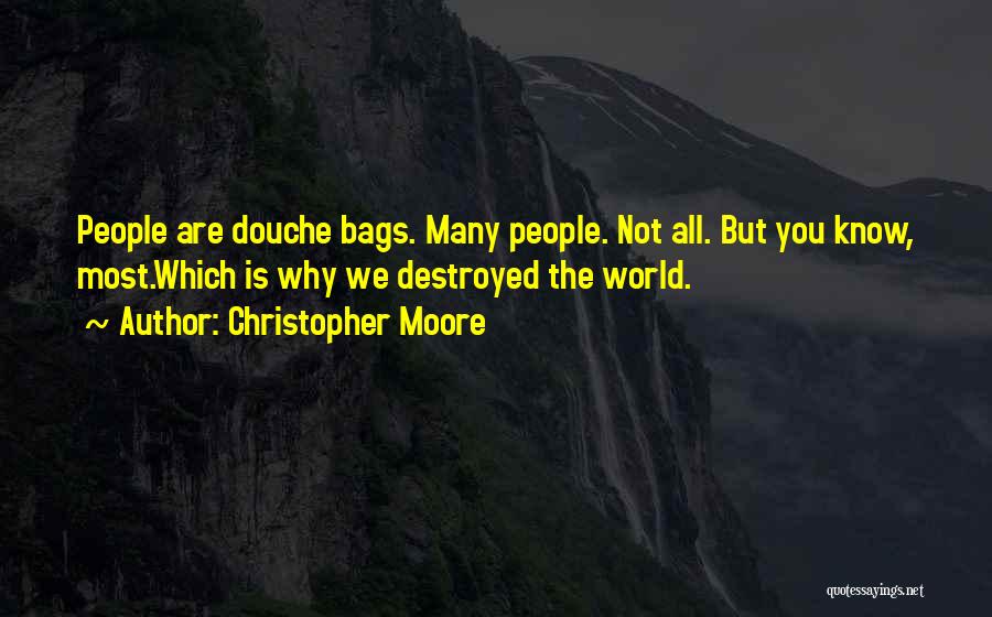 Best Douche Quotes By Christopher Moore