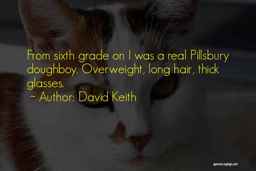 Best Doughboy Quotes By David Keith