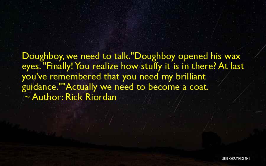 Best Doughboy Quotes By Rick Riordan