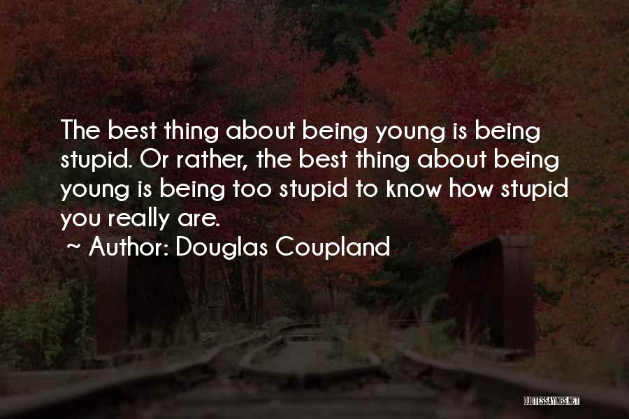 Best Douglas Coupland Quotes By Douglas Coupland