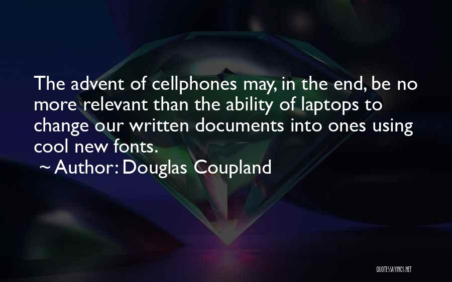 Best Douglas Coupland Quotes By Douglas Coupland