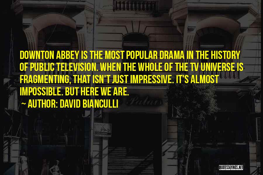 Best Downton Quotes By David Bianculli