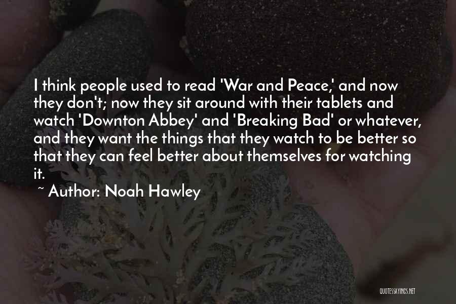 Best Downton Quotes By Noah Hawley