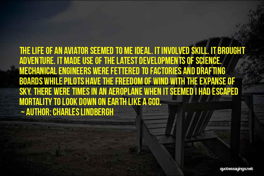 Best Drafting Quotes By Charles Lindbergh