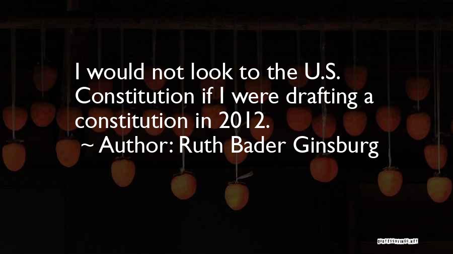 Best Drafting Quotes By Ruth Bader Ginsburg