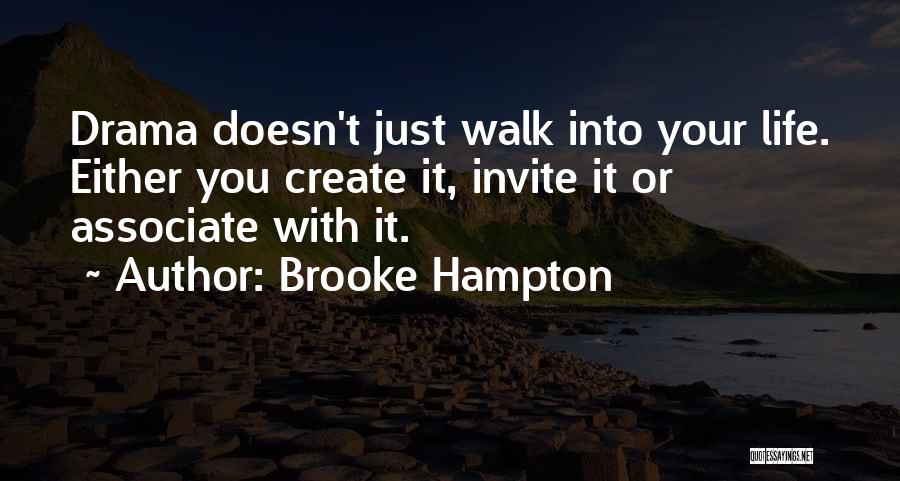 Best Drama Free Quotes By Brooke Hampton