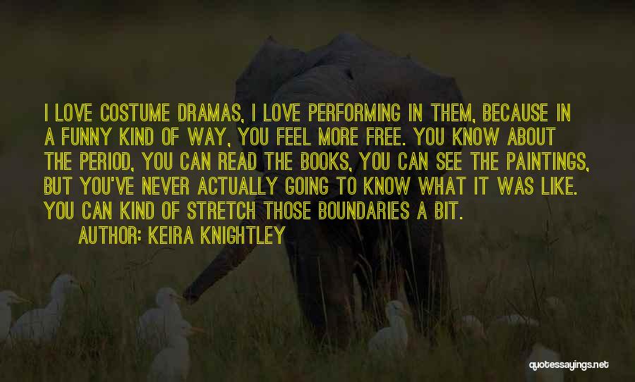 Best Drama Free Quotes By Keira Knightley