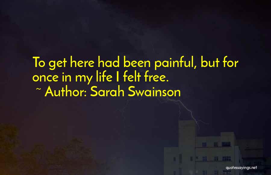 Best Drama Free Quotes By Sarah Swainson