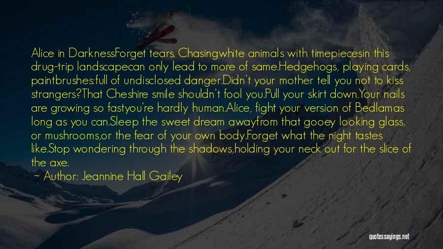 Best Dream Chasing Quotes By Jeannine Hall Gailey