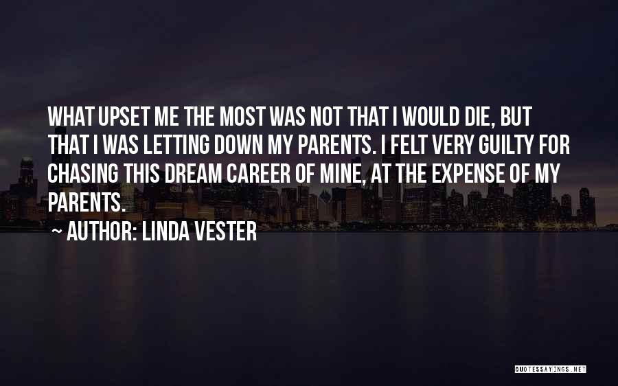Best Dream Chasing Quotes By Linda Vester