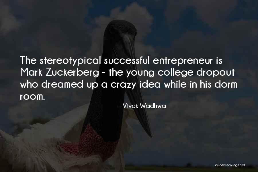 Best Drederick Tatum Quotes By Vivek Wadhwa Best Drederick Tatum Quotes By Vivek Wadhwa