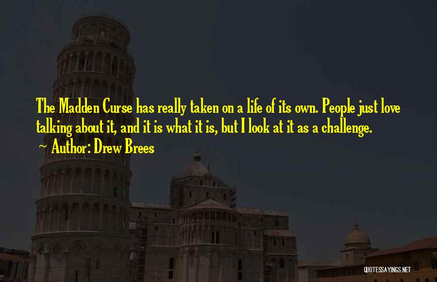 Best Drew Brees Quotes By Drew Brees