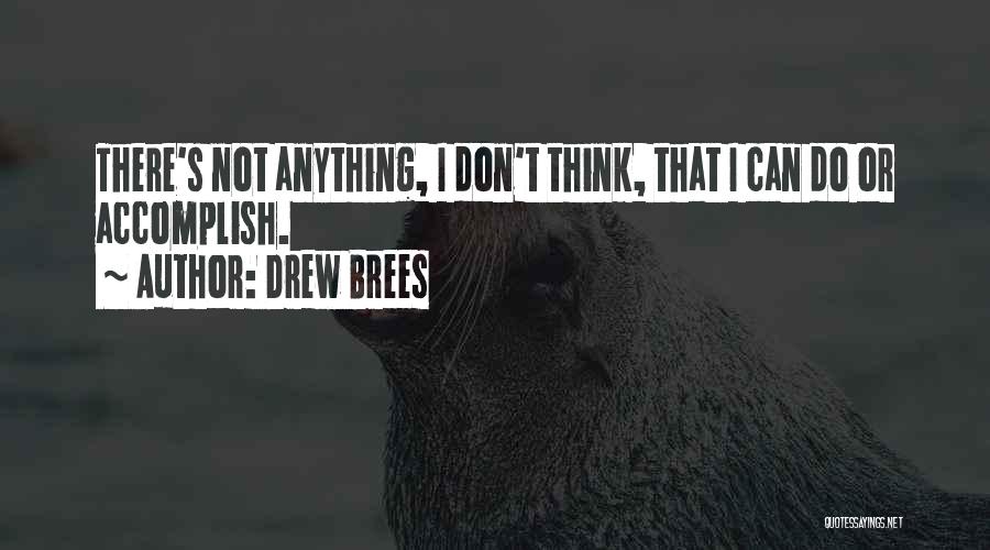 Best Drew Brees Quotes By Drew Brees