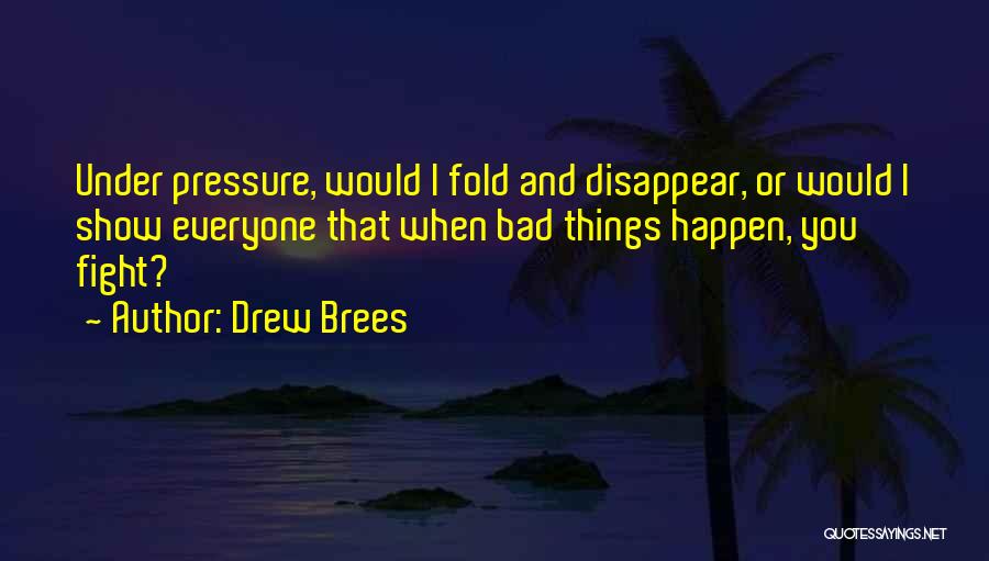 Best Drew Brees Quotes By Drew Brees