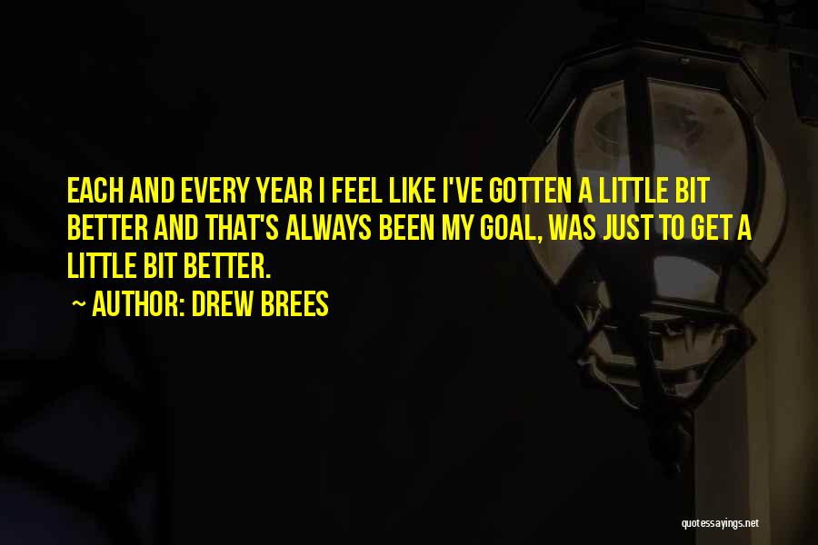 Best Drew Brees Quotes By Drew Brees