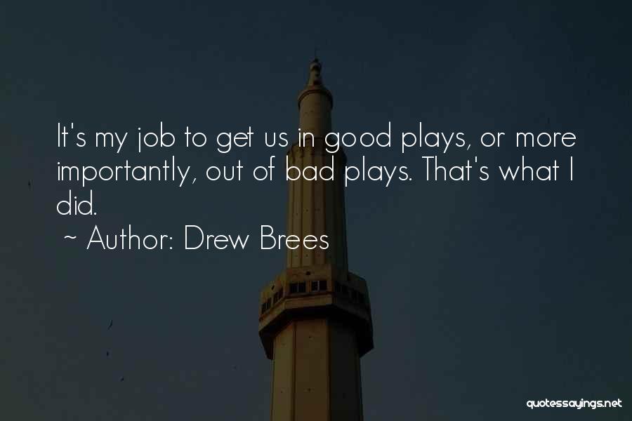 Best Drew Brees Quotes By Drew Brees