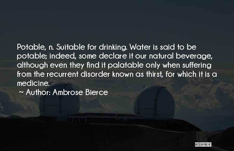 Best Drinking Water Quotes By Ambrose Bierce