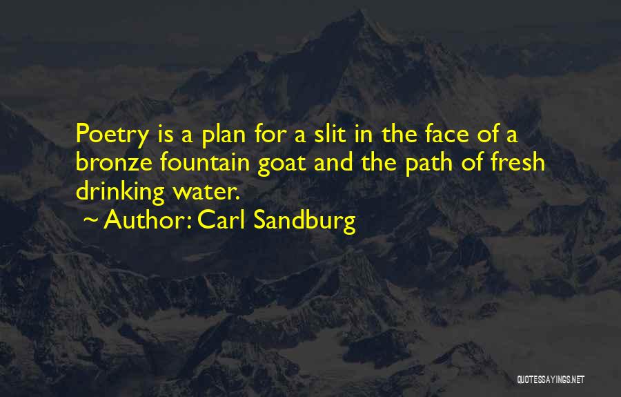 Best Drinking Water Quotes By Carl Sandburg