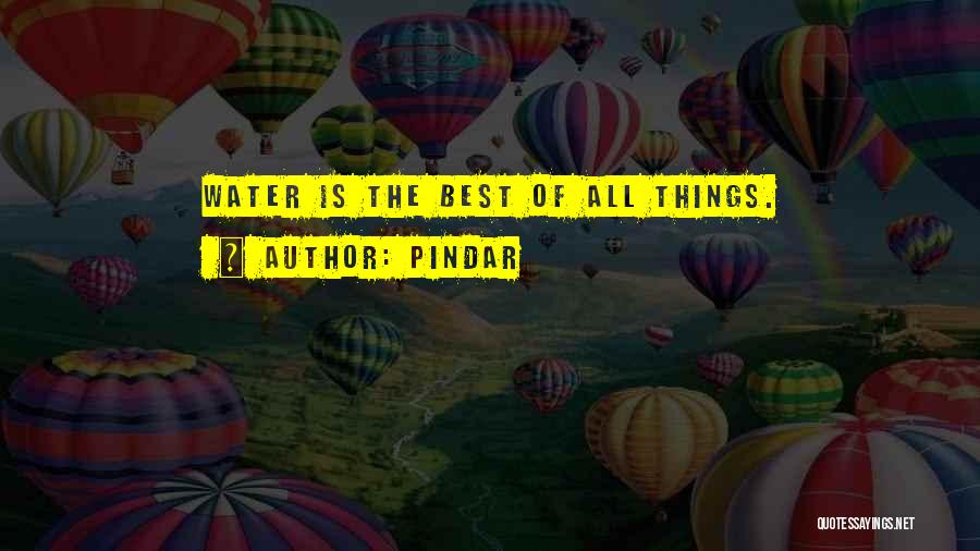 Best Drinking Water Quotes By Pindar
