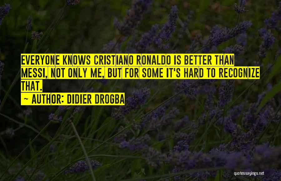 Best Drogba Quotes By Didier Drogba