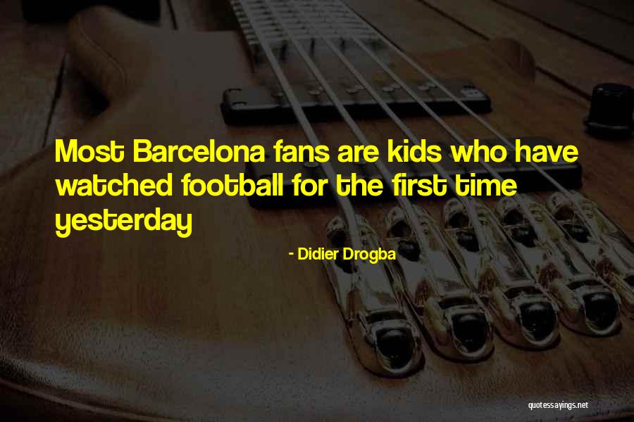 Best Drogba Quotes By Didier Drogba