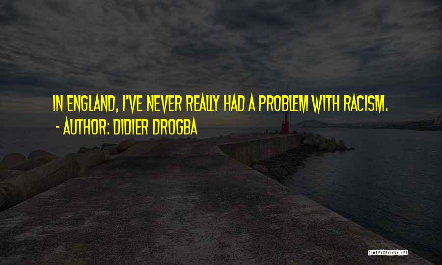 Best Drogba Quotes By Didier Drogba