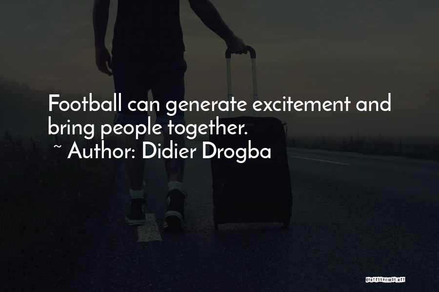 Best Drogba Quotes By Didier Drogba