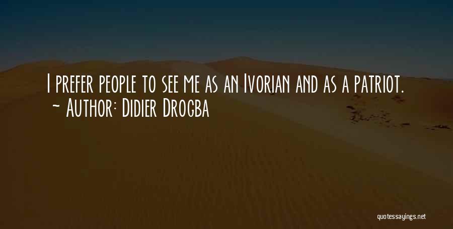 Best Drogba Quotes By Didier Drogba