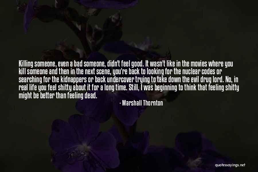 Best Drug Lord Quotes By Marshall Thornton