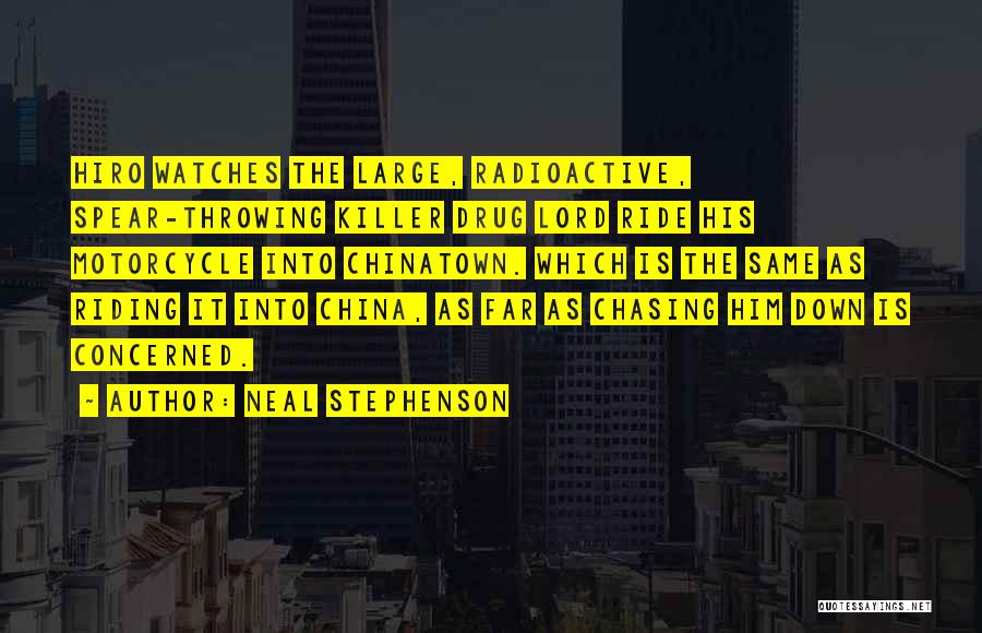 Best Drug Lord Quotes By Neal Stephenson