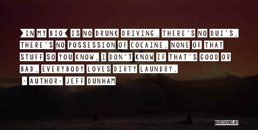 Best Drunk Driving Quotes By Jeff Dunham