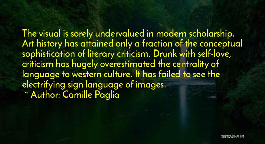 Best Drunk History Quotes By Camille Paglia Best Drunk History Quotes By Camille Paglia