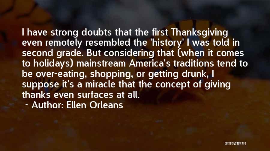 Best Drunk History Quotes By Ellen Orleans