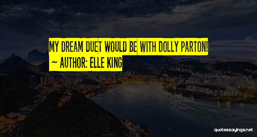 Best Duet Quotes By Elle King