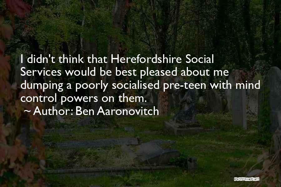 Best Dumping Quotes By Ben Aaronovitch