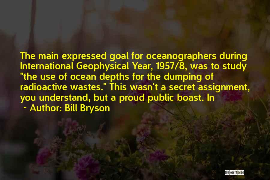 Best Dumping Quotes By Bill Bryson