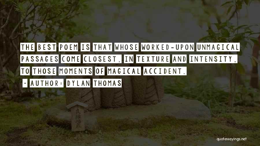 Best Dylan Quotes By Dylan Thomas