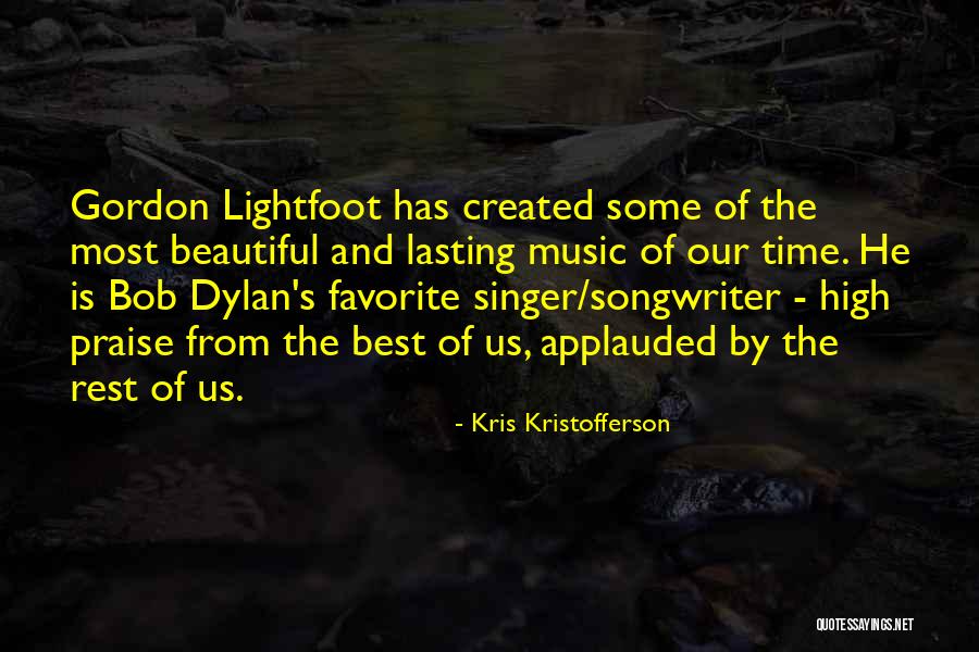 Best Dylan Quotes By Kris Kristofferson