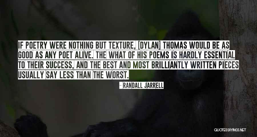 Best Dylan Quotes By Randall Jarrell