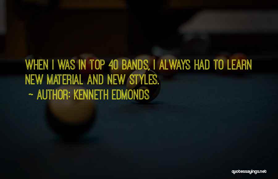 Best E 40 Quotes By Kenneth Edmonds