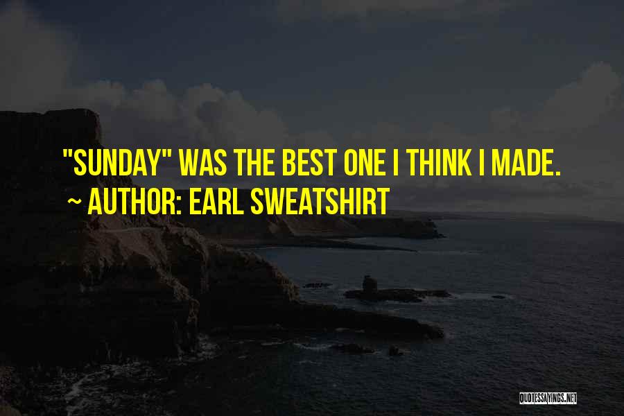 Best Earl Sweatshirt Quotes By Earl Sweatshirt