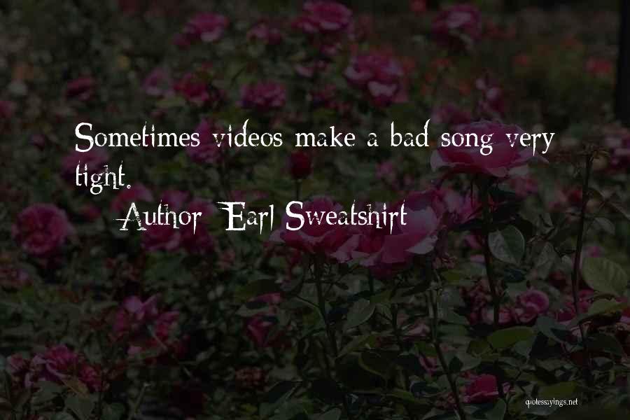 Best Earl Sweatshirt Quotes By Earl Sweatshirt