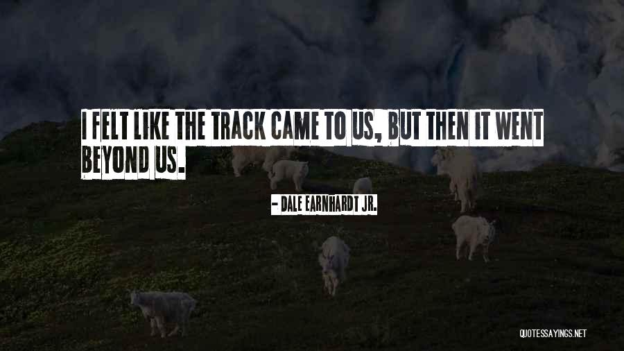 Best Earnhardt Quotes By Dale Earnhardt Jr. Best Earnhardt Quotes By Dale Earnhardt Jr.