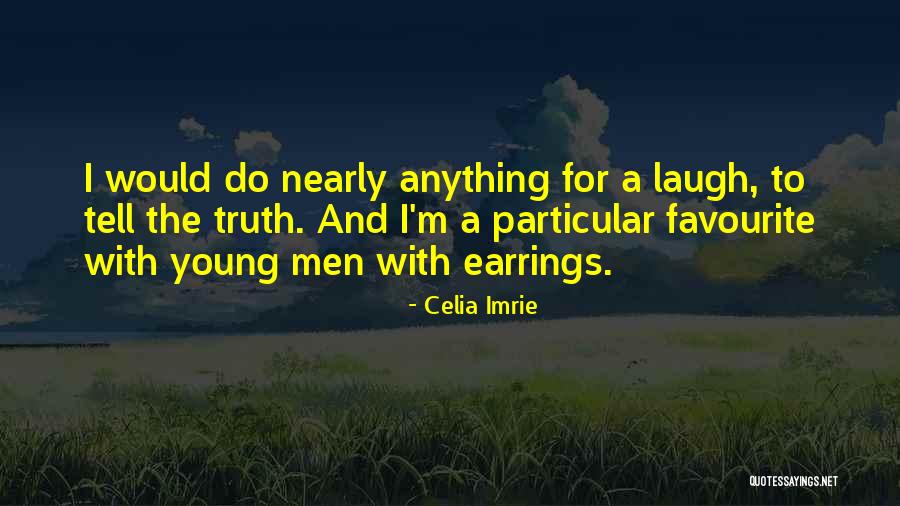 Best Earrings Quotes By Celia Imrie Best Earrings Quotes By Celia Imrie